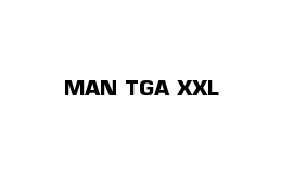 МАN ТGA XXL